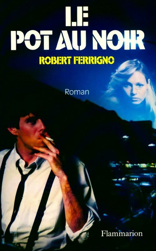 Livrenpoche : Le pot au noir - Robert Ferrigno - Livre