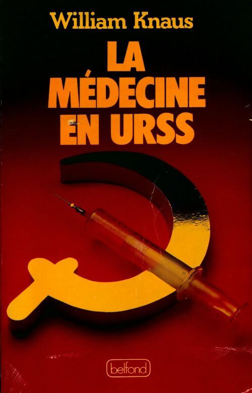 Livrenpoche : La médecine en URSS - William Knaus - Livre