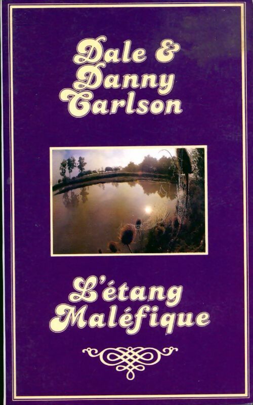 Livrenpoche : L'Étang maléfique - Danny Carlson, Dale Carlson - Livre