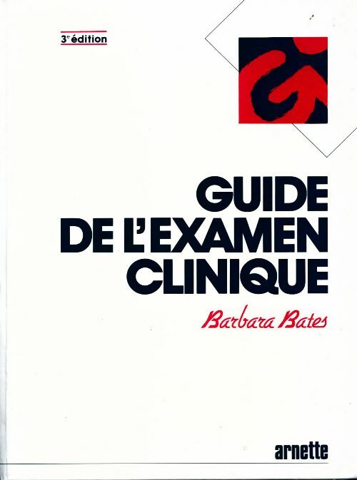 Livrenpoche : Guide de l'examen clinique - Barbara Bates - Livre