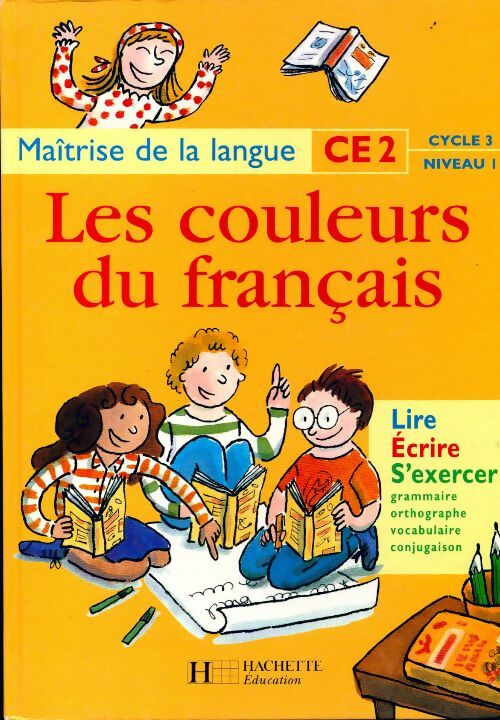 Les couleurs du français CE2 - Viviane Buhler -  Hachette Education GF - Livre