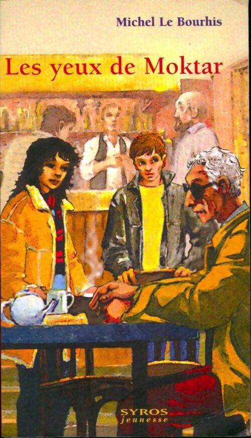 Livrenpoche : Les yeux de Moktar - Michel Le Bourhis - Livre