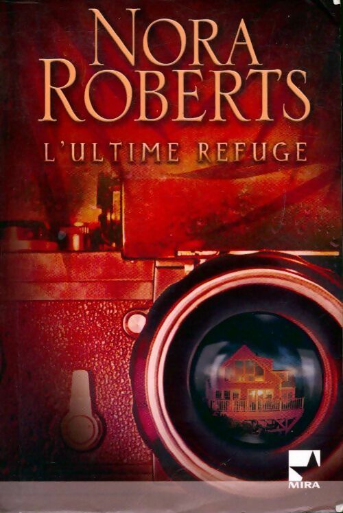 Livrenpoche : L'ultime refuge - Nora Roberts - Livre