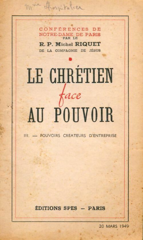 Livrenpoche : Le chrétien face au pouvoir Tome III : Pouvoirs créateurs d'entreprise - Michel Riquet - Livre