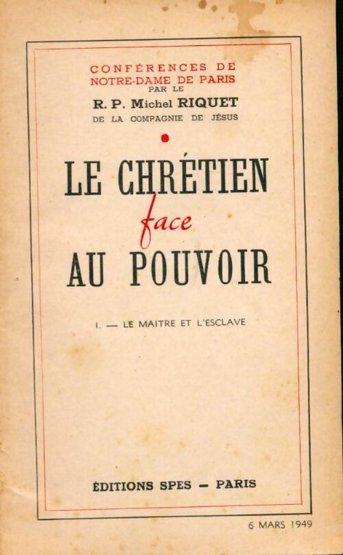 Livrenpoche : Le chrétien face au pouvoir Tome I : Le maître et l'esclave - Michel Riquet - Livre