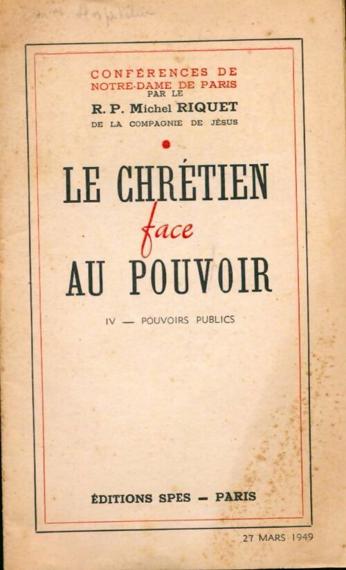 Livrenpoche : Le chrétien face au pouvoir Tome IV : Pouvoirs publics - Michel Riquet - Livre