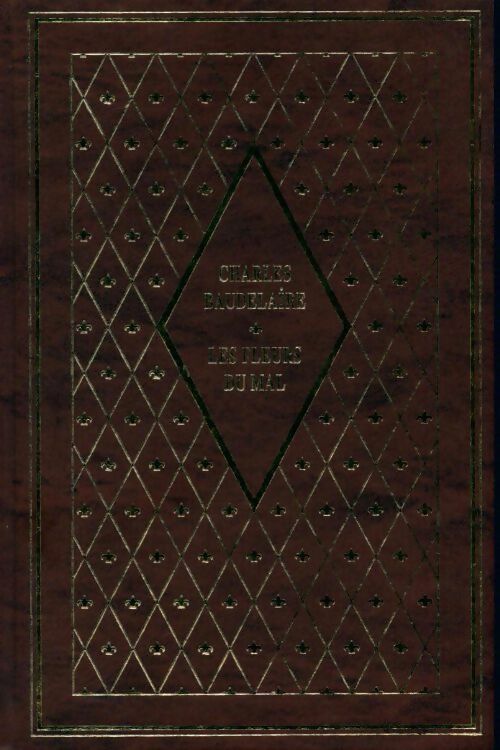 Livrenpoche : Les fleurs du mal / Les paradis artificiels - Charles Baudelaire - Livre