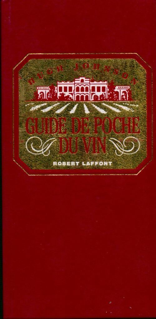 Livrenpoche : Guide de poche du vin 1991 - Hugh Johnson - Livre