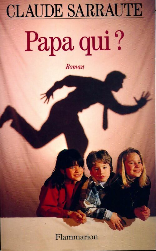 Livrenpoche : Papa qui ? - Claude Sarraute - Livre
