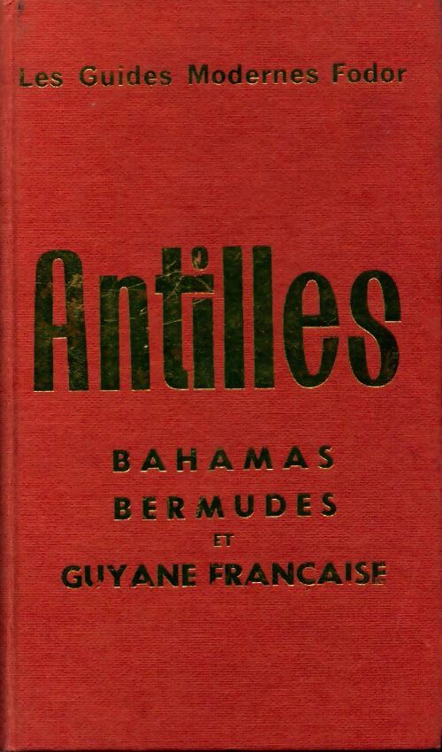 Livrenpoche : Antilles. Bahamas, Bermudes et Guyane française - Collectif - Livre