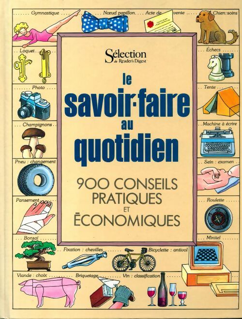 Le savoir-faire au quotidien - Collectif - Livre