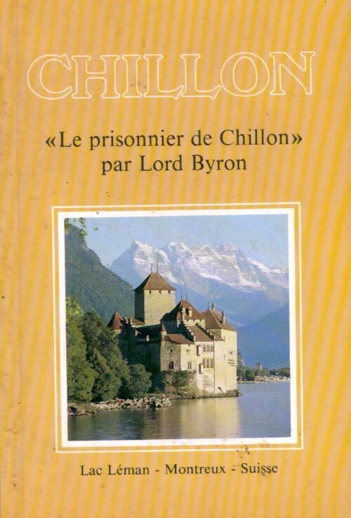 Livrenpoche : Chillon - Auguste Guignard - Livre
