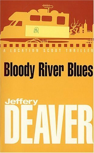 Livrenpoche : Bloody river blues - Jeffery Deaver - Livre