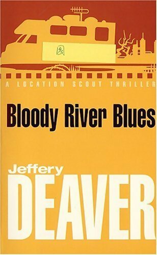 Bloody river blues - Jeffery Deaver -  Coronet Books - Livre