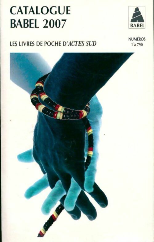 Livrenpoche : Catalogue Babel 2007 - Inconnu - Livre