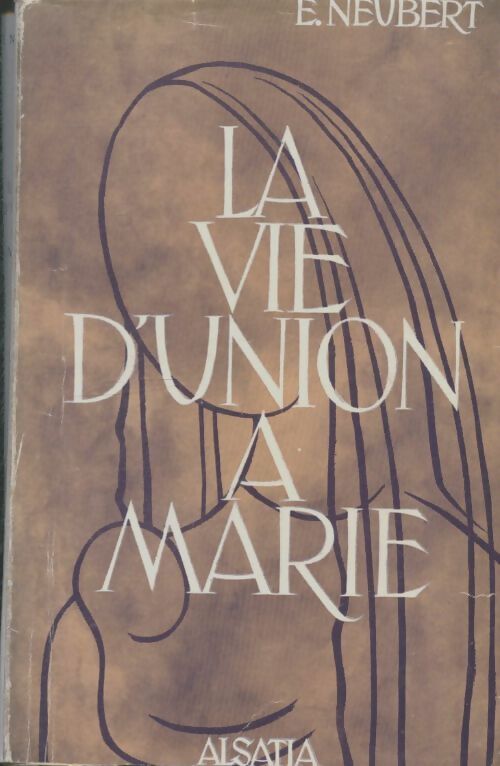 Livrenpoche : La vie d'union à Marie - Émile-Nicolas Neubert - Livre