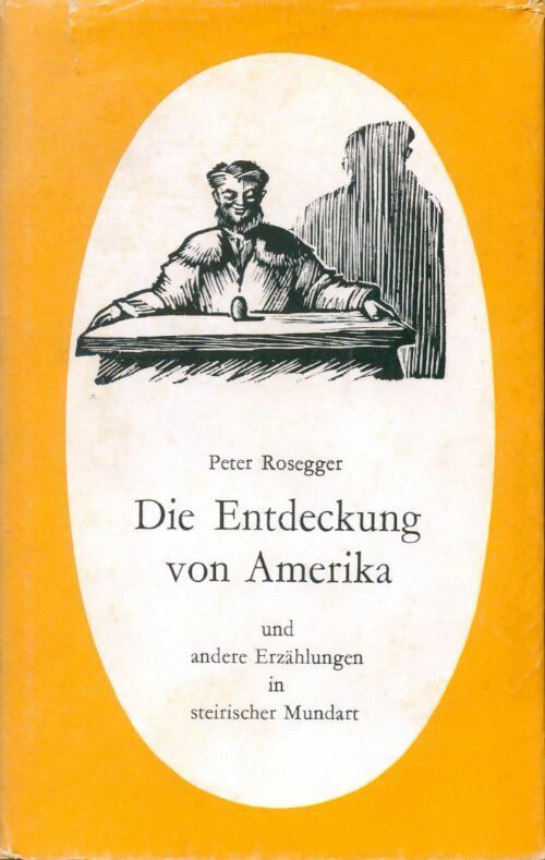 Livrenpoche : Die entdeckung von Amerika - Peter Rosegger - Livre