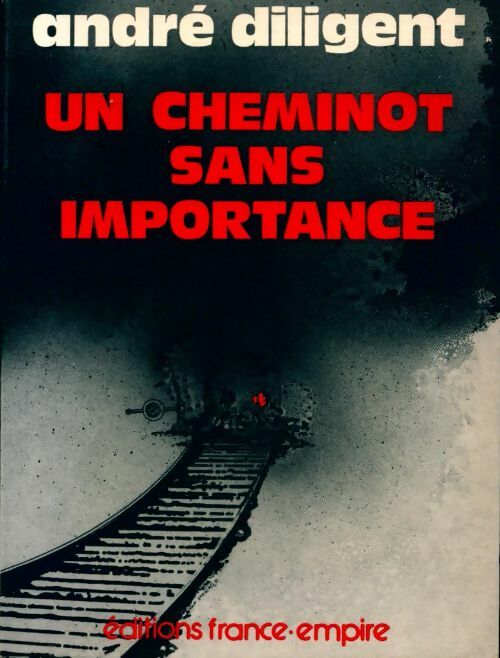Livrenpoche : Un cheminot sans importance - André Diligent - Livre