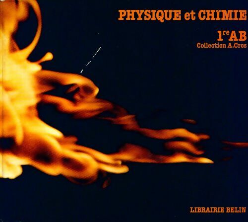 Livrenpoche : Physique et chimie 1ère AB - Collectif - Livre