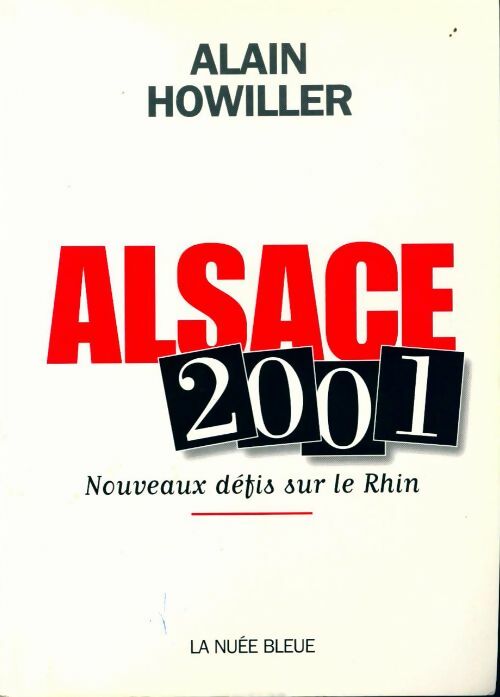 Alsace 2001 - Alain Howiller -  Nuée bleue GF - Livre