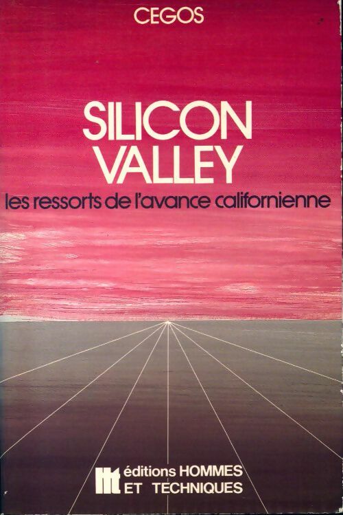 Livrenpoche : Silicon Valley. Les ressorts de l'avance californienne - Martine Basset - Livre