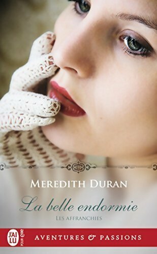 Livrenpoche : Les affranchies Tome I : La belle endormie - Meredith Duran - Livre