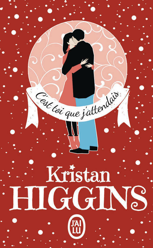 Livrenpoche : C'est toi que j'attendais - Kristan Higgins - Livre