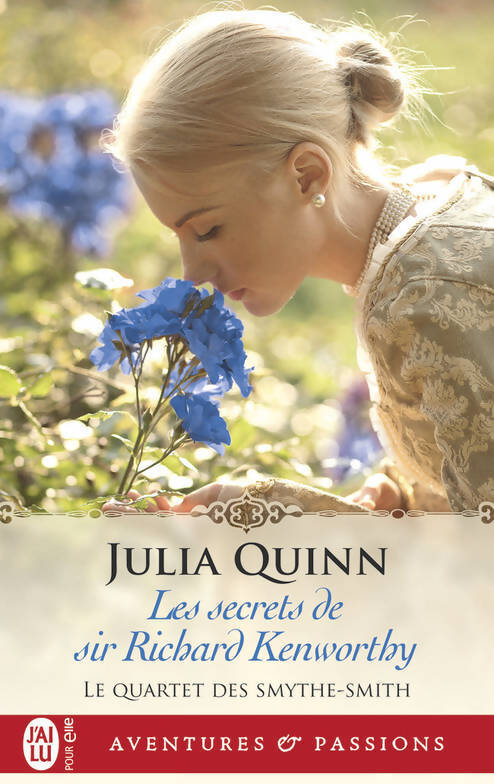 Le quartet des smythe-smith Tome IV : Les secrets de sir richard kenworthy - Julia Quinn - Livre
