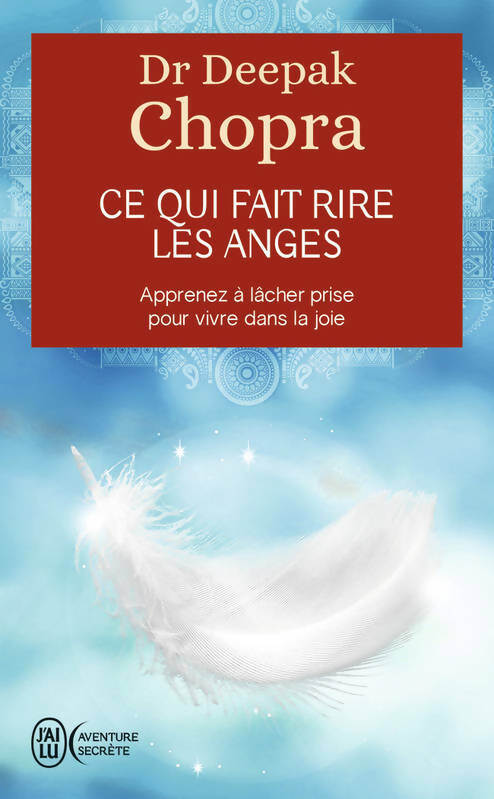 Livrenpoche : Ce qui fait rire les anges - Deepak Chopra - Livre