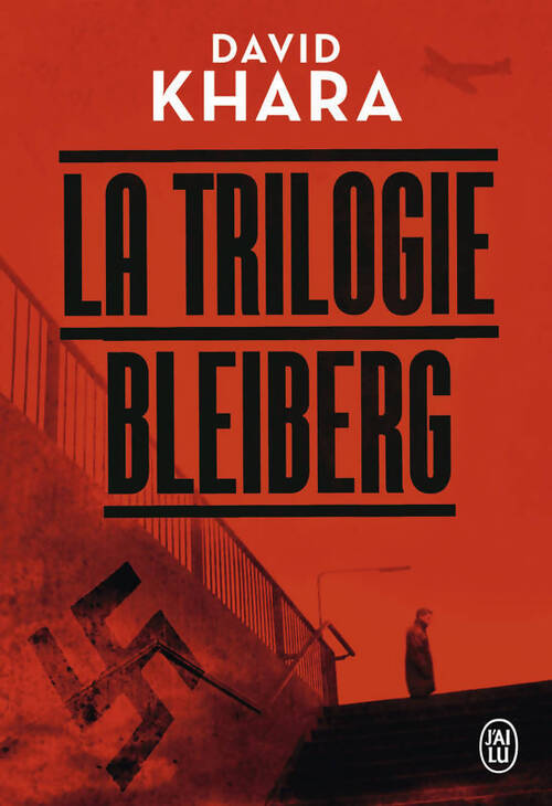 La trilogie Bleiberg. Intégrale - David S. Khara - Livre