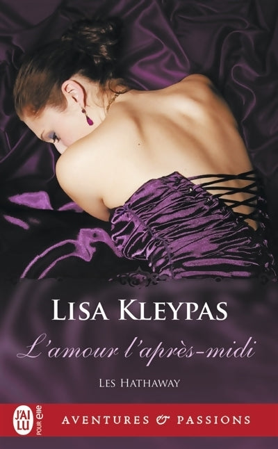 Livrenpoche : Les Hathaway Tome V : L'amour l'après-midi - Lisa Kleypas - Livre