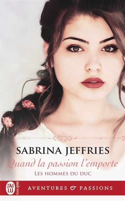 Livrenpoche : Les hommes du duc Tome II : Quand la passion l'emporte - Sabrina Jeffries - Livre