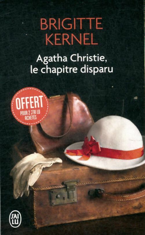 Livrenpoche : Agatha Christie, le chapitre disparu - Brigitte Kernel - Livre