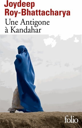 Livrenpoche : Une Antigone à Kandahar - Joydeep Roy-Bhattacharya - Livre