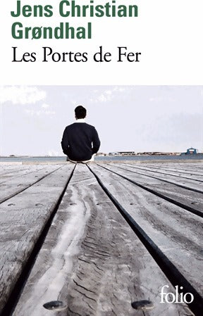 Livrenpoche : Les portes de fer - Jens Christian Grondhal - Livre