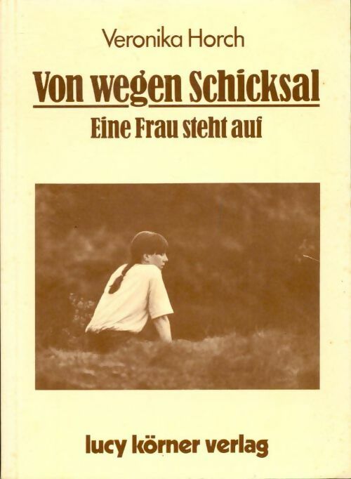 Livrenpoche : Von wegen schicksal - Veronika Horch - Livre