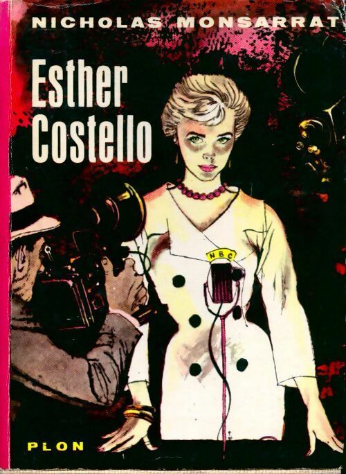 Livrenpoche : Esther Costello - Nicholas Monsarrat - Livre