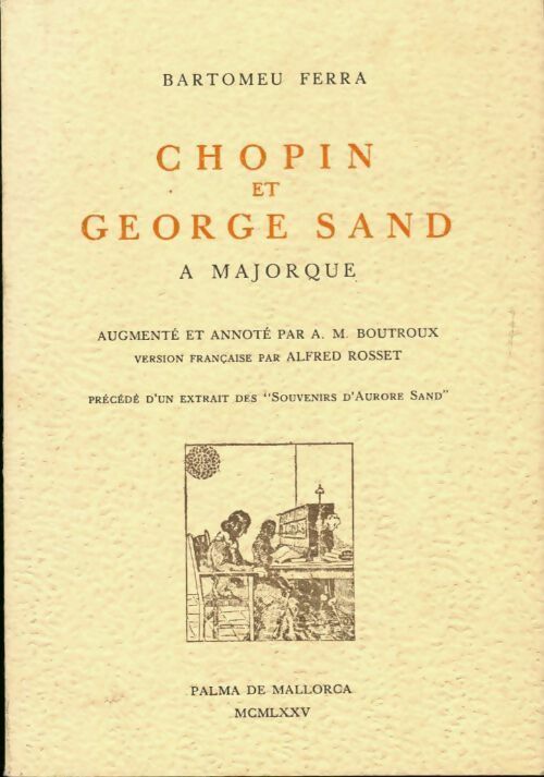 Livrenpoche : Chopin et George Sand à Majorque - Bartomeu Ferra - Livre