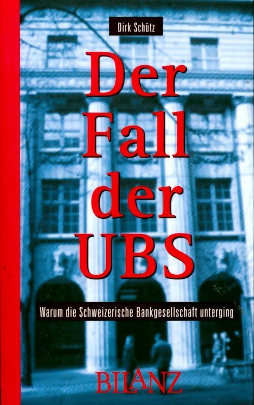 Livrenpoche : Der fall der ubs - Dirk Schütz - Livre