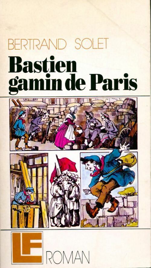 Livrenpoche : Bastien, gamin de Paris - Bertrand Solet - Livre
