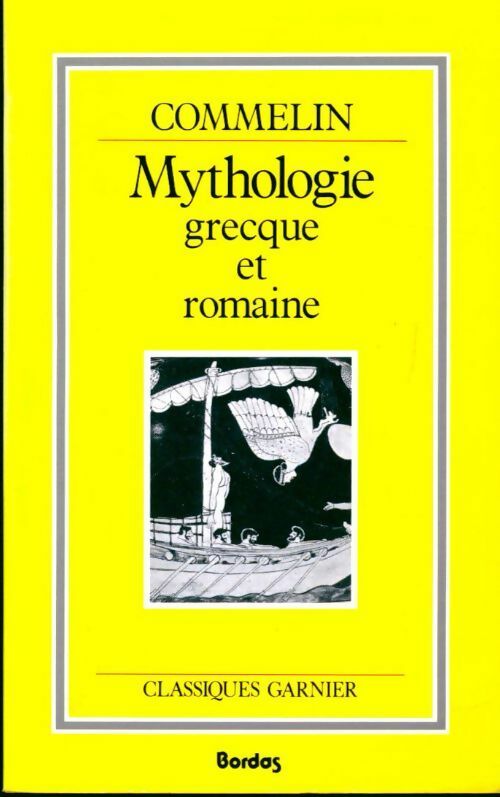 Mythologie grecque et romaine - P. Commelin - Livre