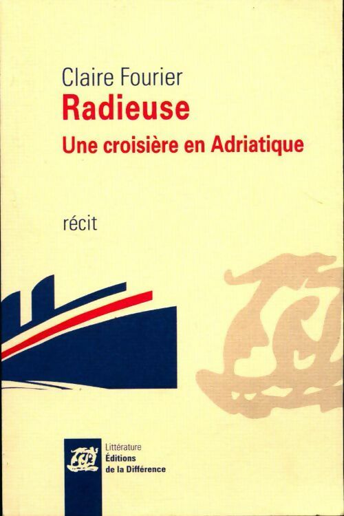 Livrenpoche : Radieuse. Une croisière en adriatique - Claire Fourier - Livre
