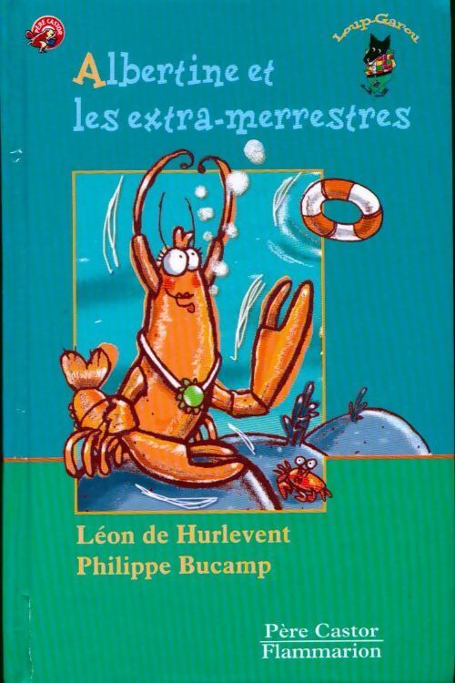 Livrenpoche : Albertine et les extra-merrestres - Léon De Hurlevent - Livre