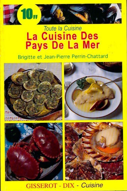Livrenpoche : La cuisine des pays de la mer - Brigitte Perrin-Chattard, Jean-Pierre Perrin-Chattard - Livre