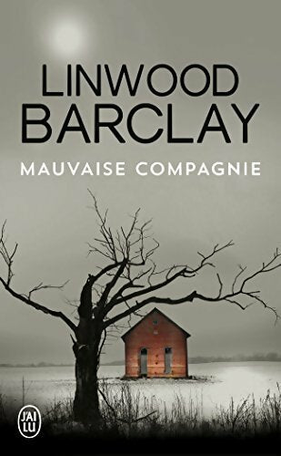Livrenpoche : Mauvaise compagnie - Linwood Barclay - Livre