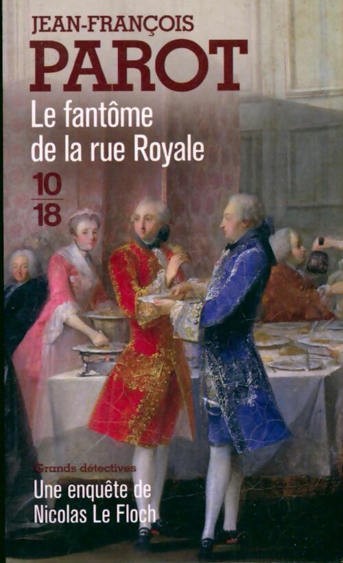 Livrenpoche : Le fantôme de la rue royale - Jean-François Parot - Livre