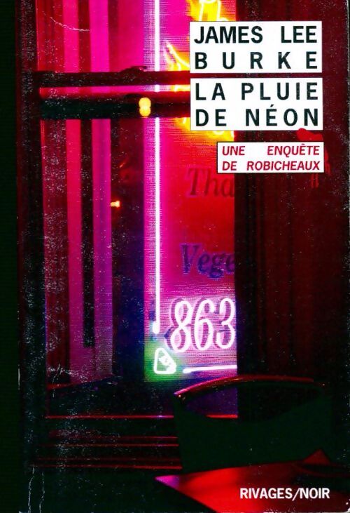 La pluie de néon - James Lee Burke - Livre