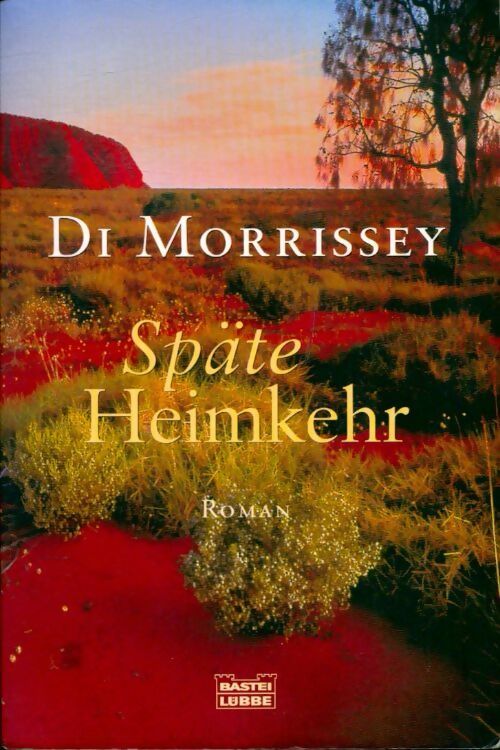 Livrenpoche : Späte heimkehr - Di Morrissey - Livre