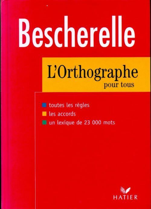 Livrenpoche : L'orthographe pour tous - Bescherelle - Livre