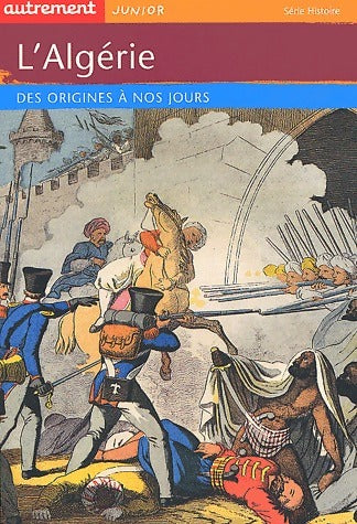Livrenpoche : L'Algérie. Des origines à nos jours - Jean-Jacques Jordi - Livre